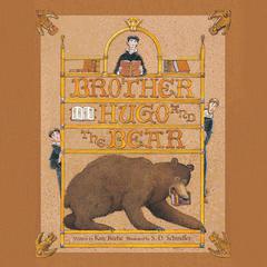 Brother Hugo and the Bear Audiobook, by Katy Beebe