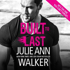 Built to Last Audiobook, by Julie Ann Walker