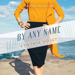 By Any Name Audibook, by Cynthia Voigt