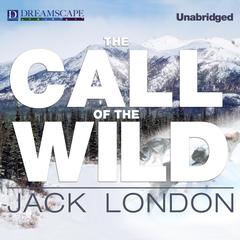 The Call of the Wild Audibook, by Jack London