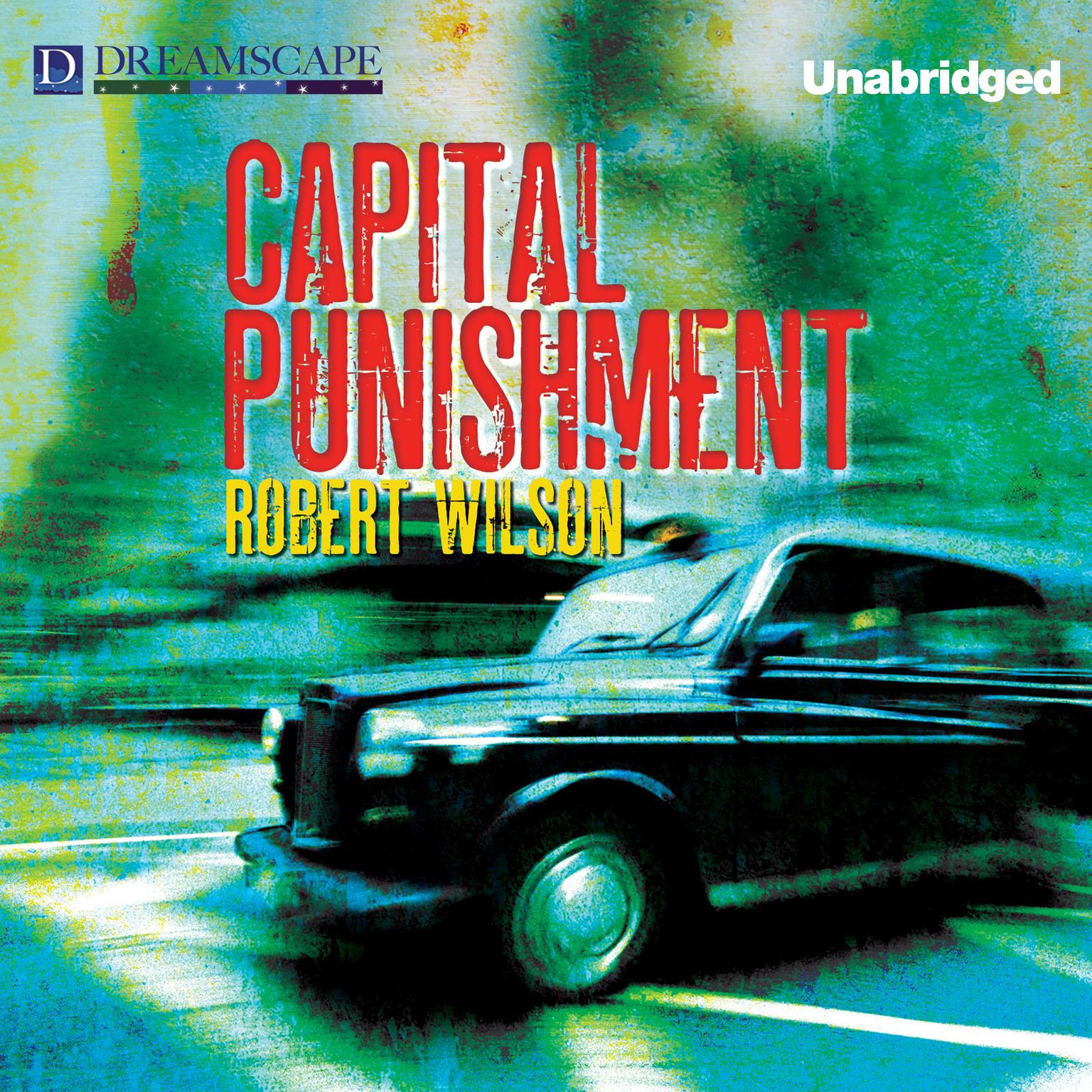 Capital Punishment Audiobook, by Robert Wilson