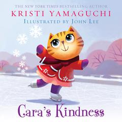 Caras Kindness Audiobook, by Kristi Yamaguchi