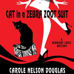 Cat in a Zebra Zoot Suit Audiobook, by Carole Nelson Douglas