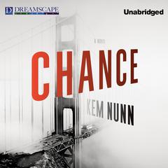 Chance Audiobook, by Kem Nunn