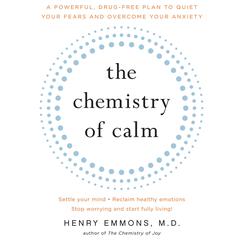 The Chemistry of Calm Audiobook, by Henry  Emmons