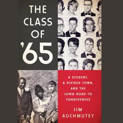 The Class of 65 Audiobook, by Jim Auchmutey