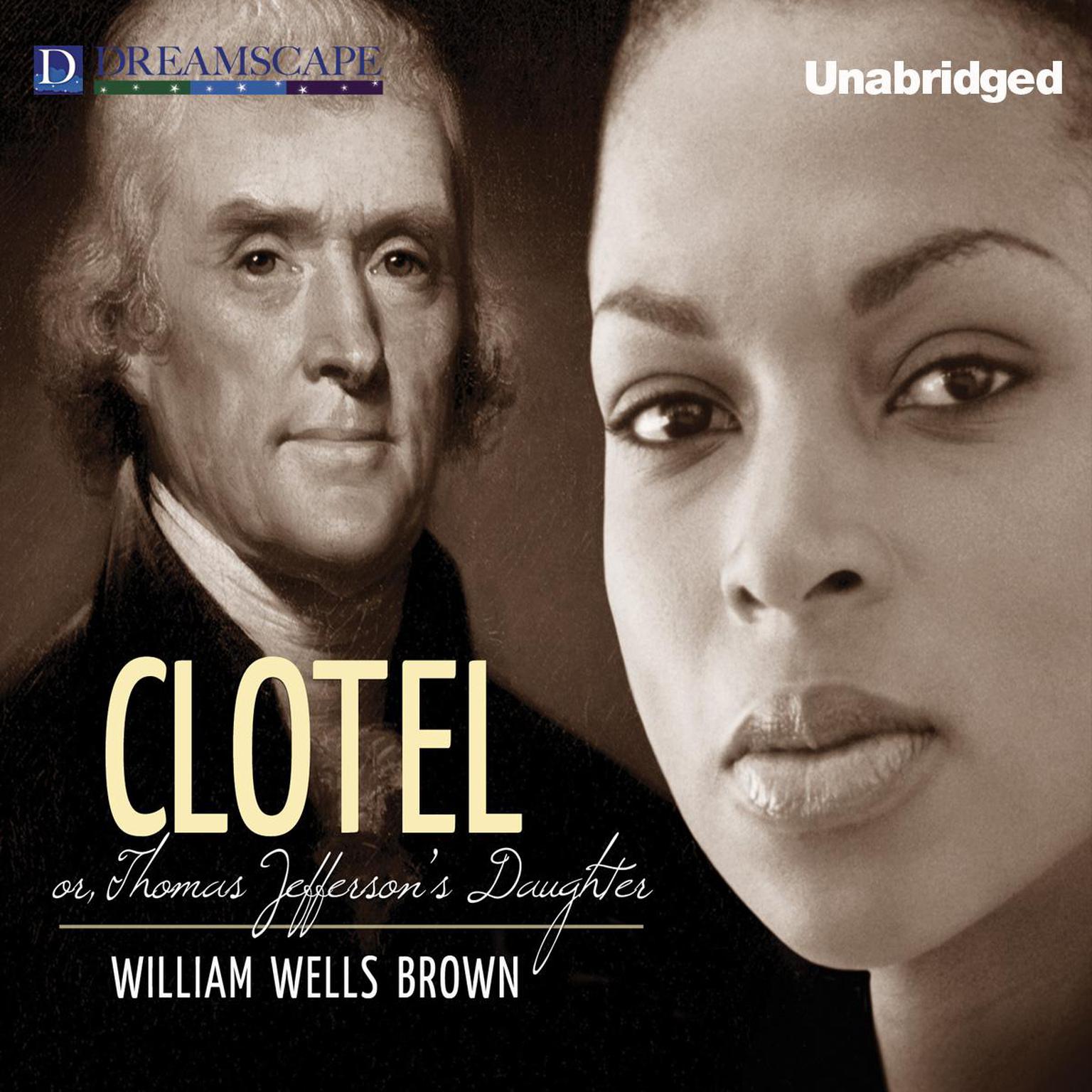 Clotel Audiobook, by William Wells Brown