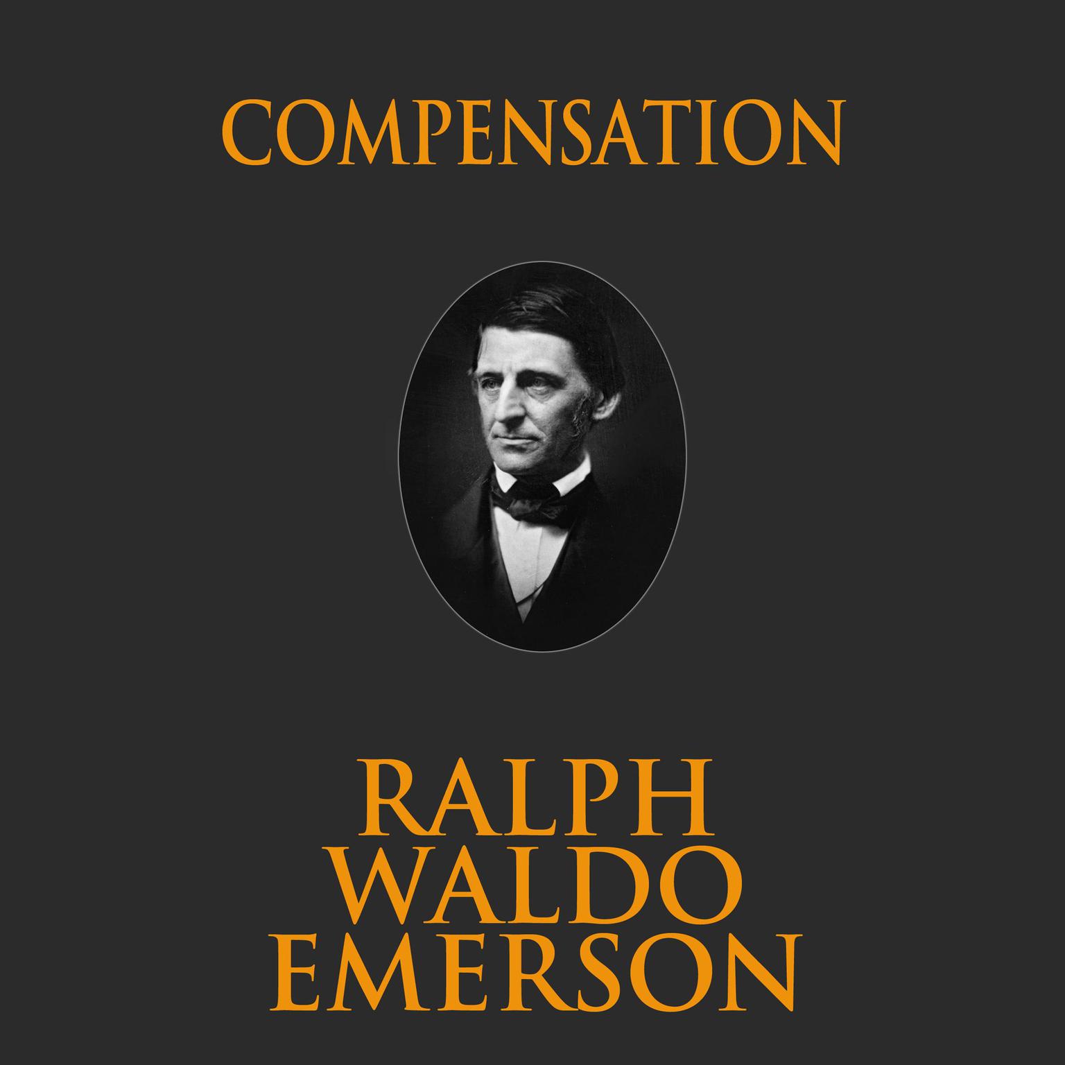 Compensation Audiobook, by Ralph Waldo Emerson