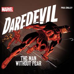 Daredevil: The Man Without Fear Audiobook, by Paul Crilley