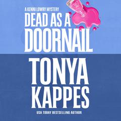 Dead as a Doornail Audiobook, by Tonya Kappes
