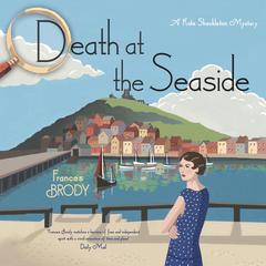 Death at the Seaside Audiobook, by Frances Brody