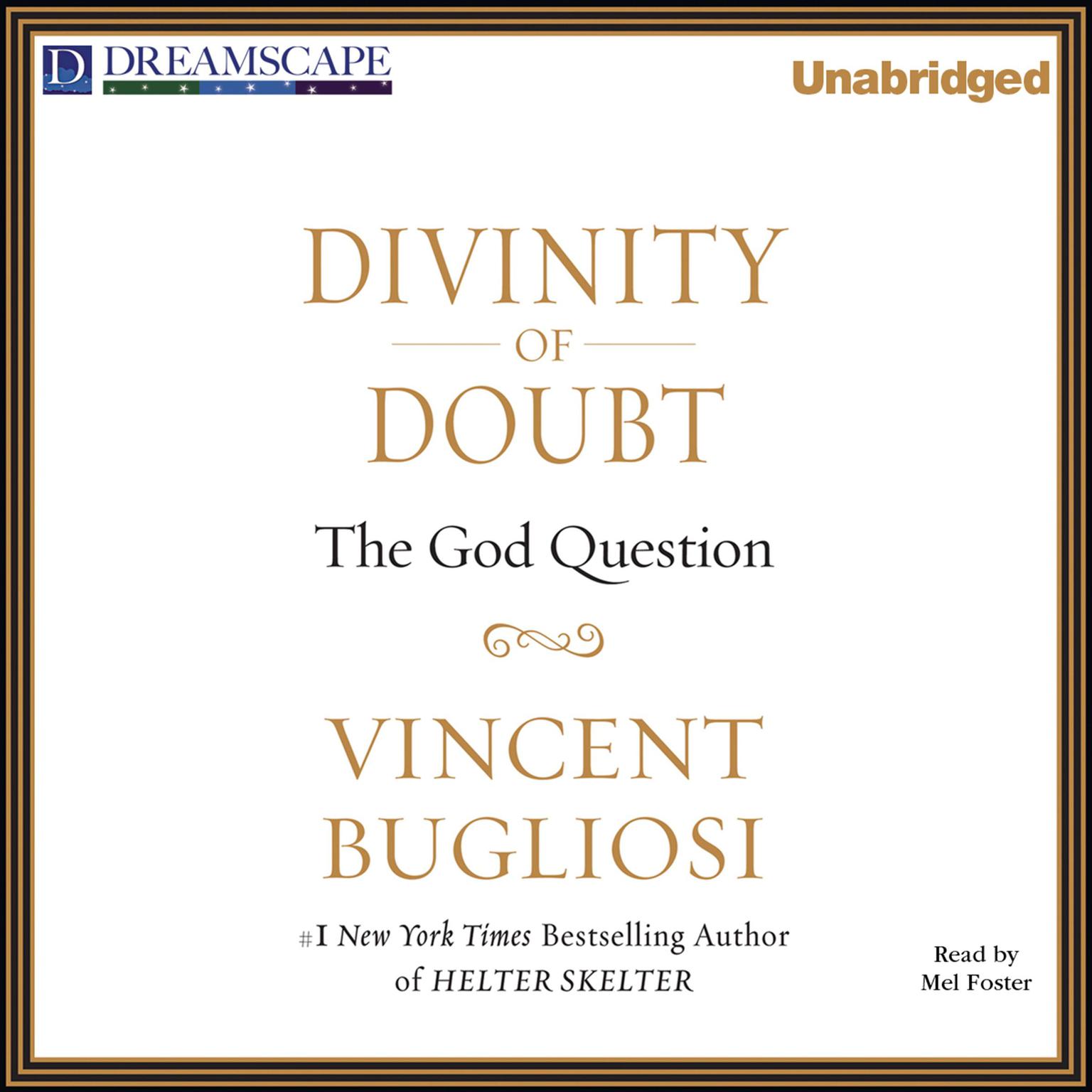 Divinity of Doubt: The God Question Audiobook, by Vincent Bugliosi