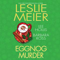 Eggnog Murder Audiobook, by Leslie Meier