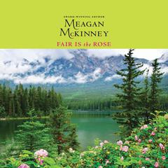 Fair is The Rose Audiobook, by Meagan McKinney