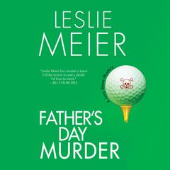 Father's Day Murder: A Lucy Stone Mystery Audiobook, by Leslie Meier