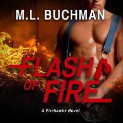 Flash of Fire Audiobook, by M. L. Buchman