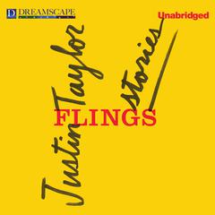 Flings: Stories Audiobook, by Justin Taylor