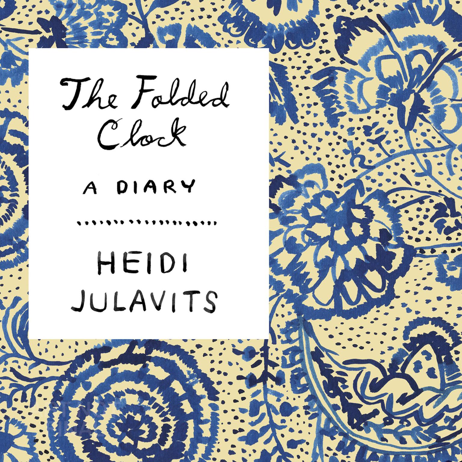 The Folded Clock Audiobook, by Heidi Julavits