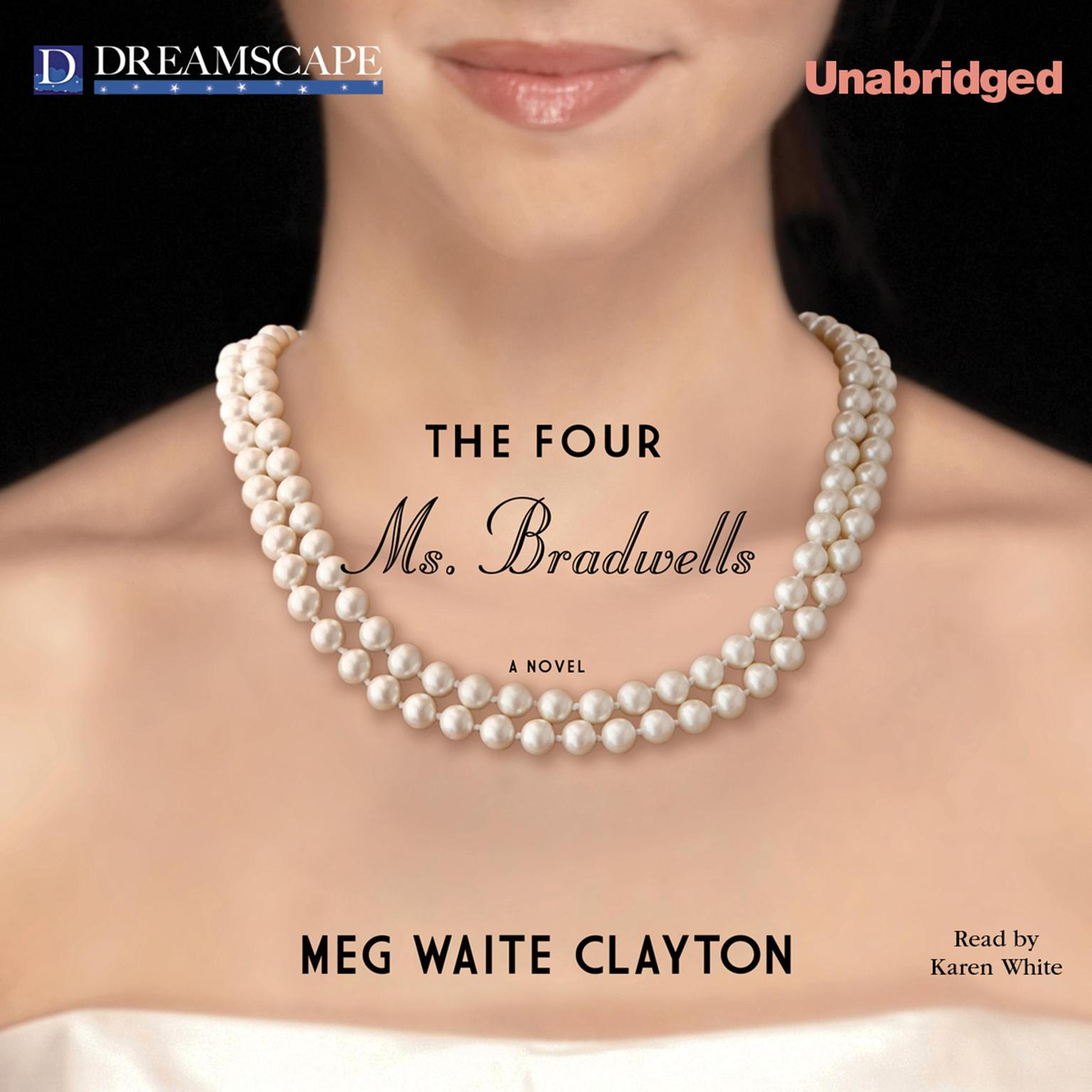 The Four Ms. Bradwells Audiobook, by Meg Waite Clayton