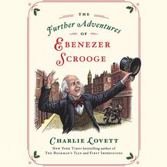The Further Adventures of Ebenezer Scrooge Audiobook, by Charlie Lovett