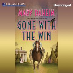 Gone with the Win: A Bed-and-Breakfast Mystery Audiobook, by Mary Daheim