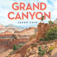 Grand Canyon Audiobook, by Jason Chin