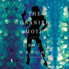 The Granite Moth Audiobook, by Erica Wright