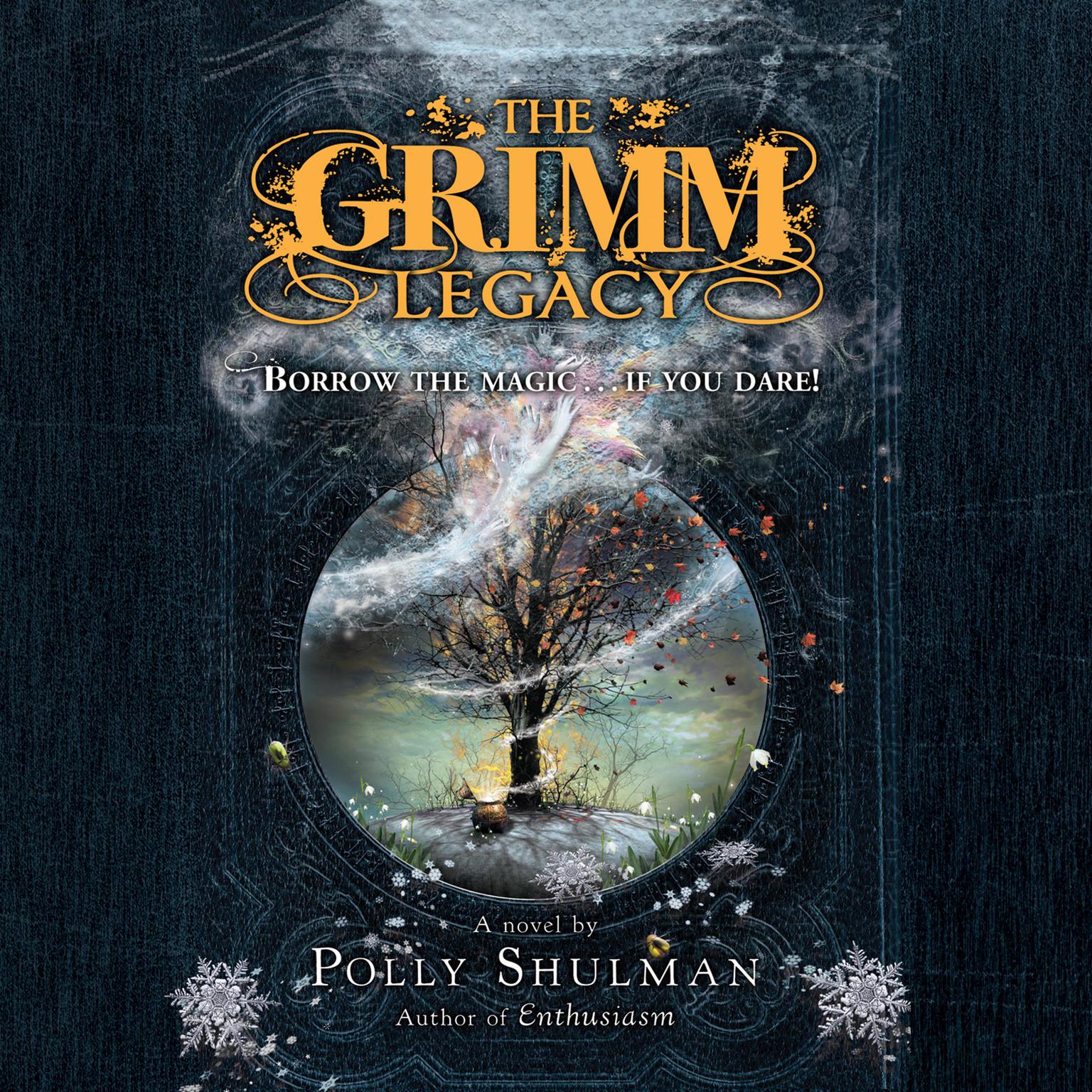 The Grimm Legacy Audiobook, by Polly Shulman