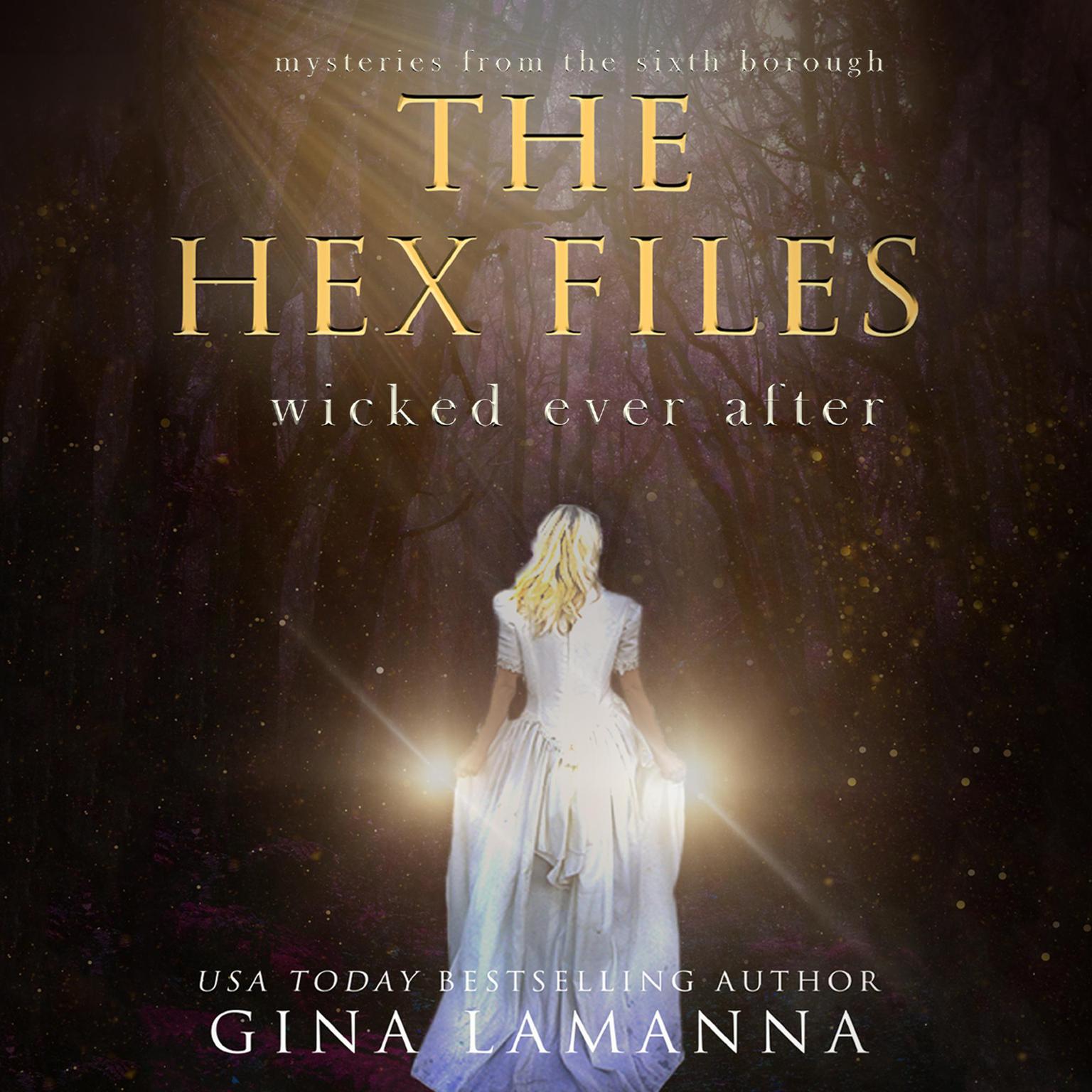 The Hex Files: Wicked Ever After Audiobook, by Gina LaManna