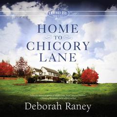 Home to Chicory Lane Audiobook, by Deborah Raney