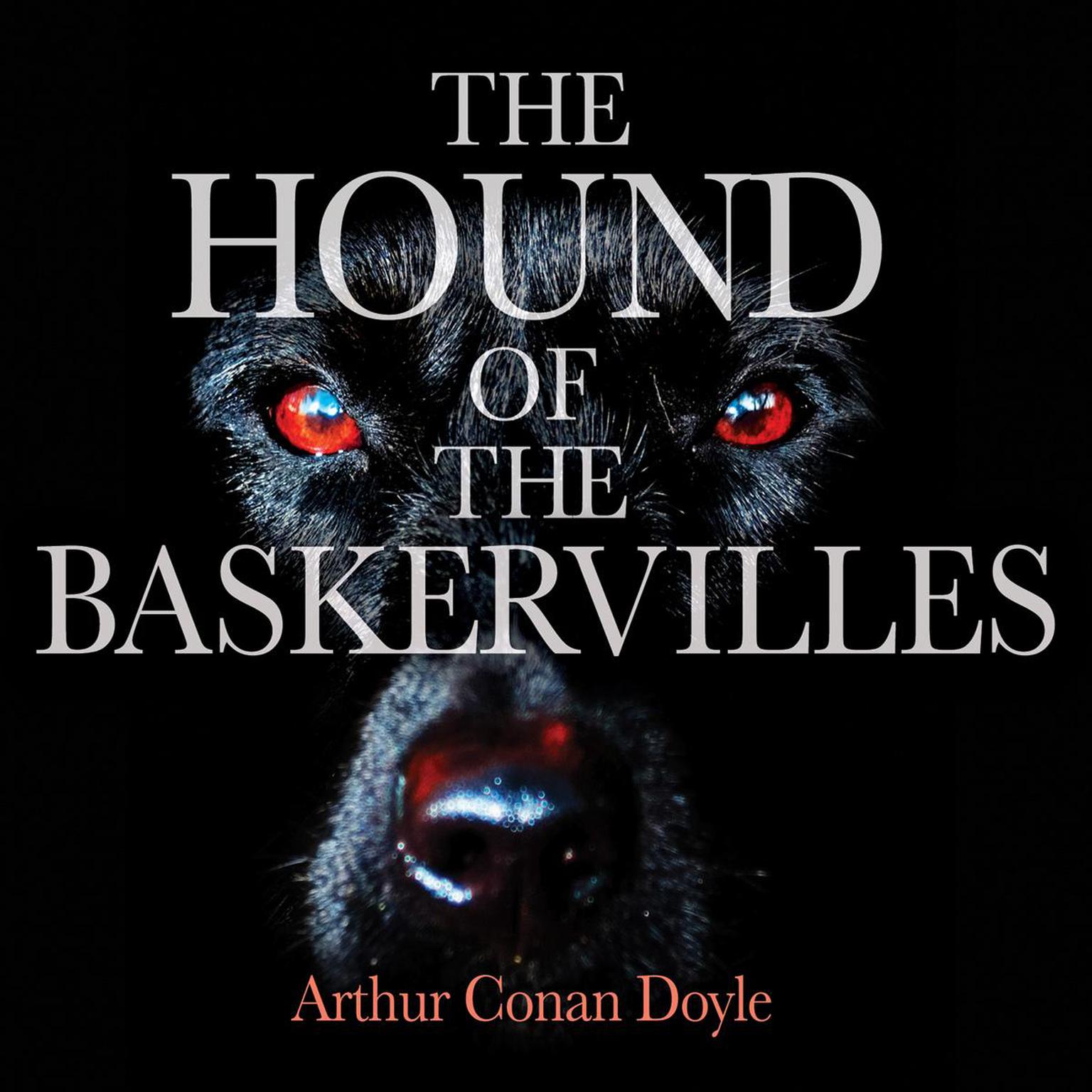 The Hound of the Baskervilles Audiobook, by Arthur Conan Doyle