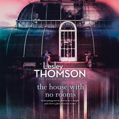 The House With No Rooms Audiobook, by Lesley Thomson