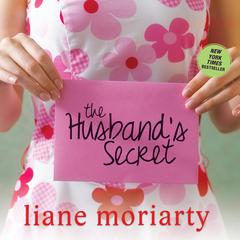 The Husbands Secret Audiobook, by Liane Moriarty