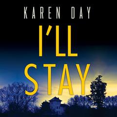 Ill Stay Audiobook, by Karen Day