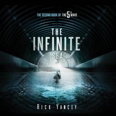 The Infinite Sea: The Second Book of the 5th Wave Audiobook, by Rick Yancey