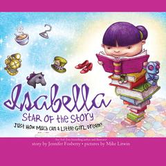 Isabella: Star of the Story Audiobook, by Jennifer Fosberry