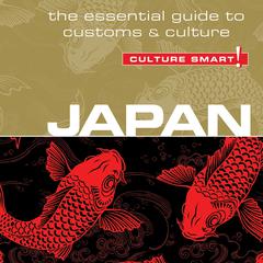 Japan - Culture Smart!: The Essential Guide to Customs & Culture Audiobook, by Paul Norbury