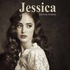 Jessica Audiobook, by Donna Mabry