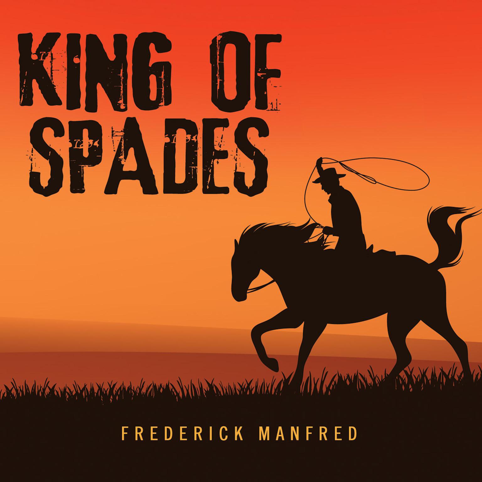 King of Spades Audiobook, by Frederick Manfred