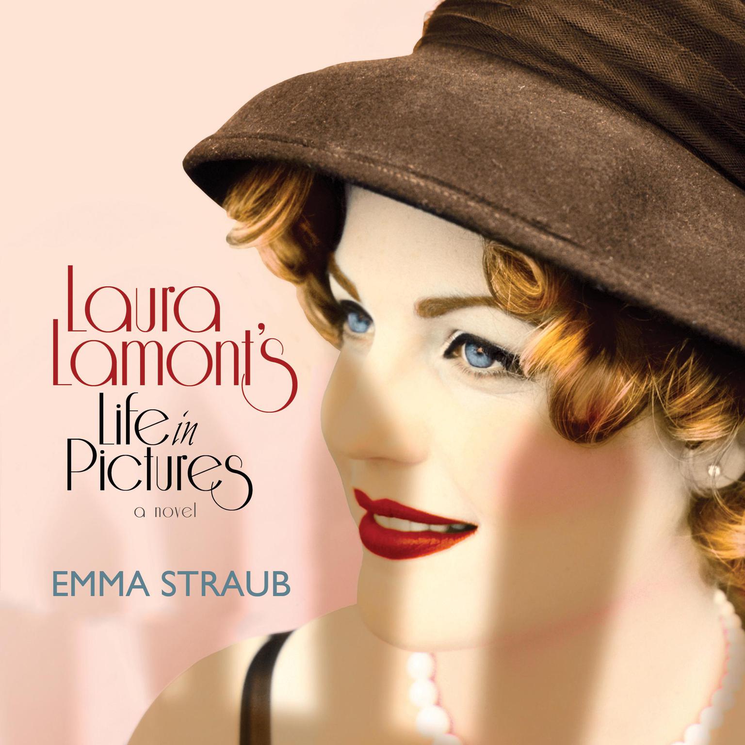 Laura Lamonts Life in Pictures Audiobook, by Emma Straub