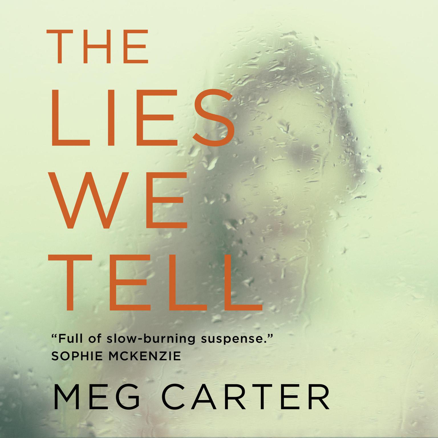 The Lies We Tell: A Gripping Psychological Thriller Audiobook, by Debra Webb