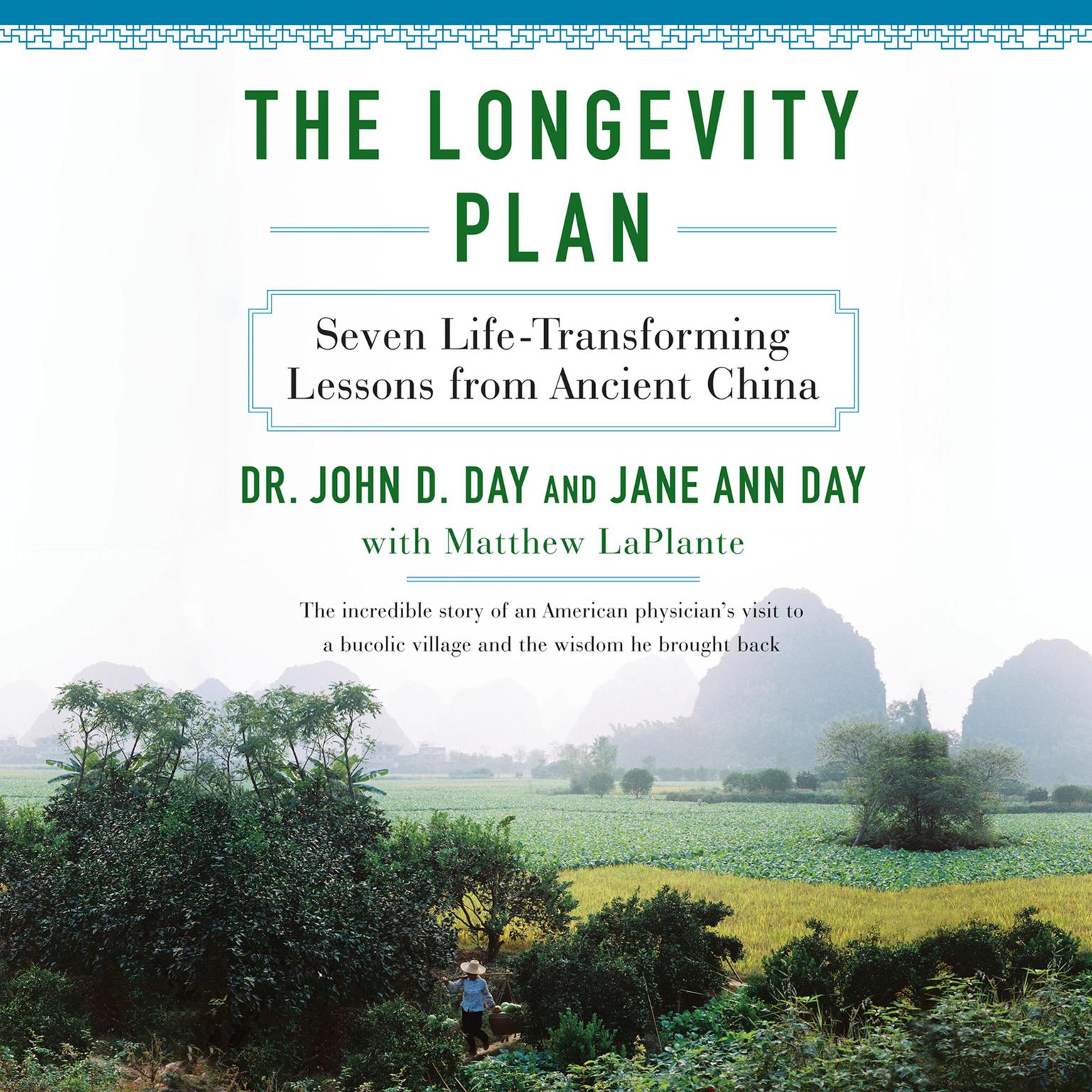 The Longevity Plan: Seven Life-Transforming Lessons from Ancient China Audiobook, by John Day