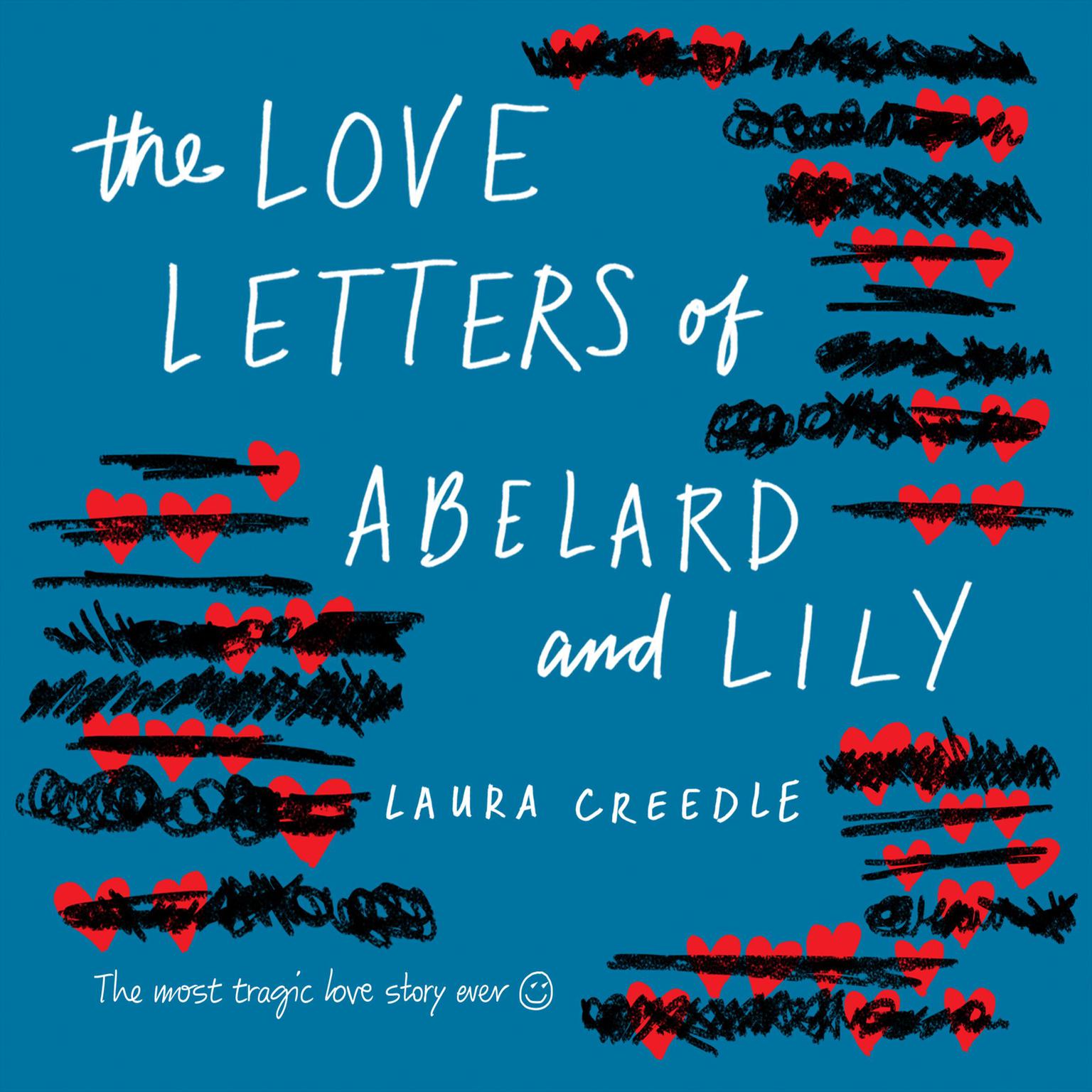 The Love Letters of Abelard and Lily Audiobook, by Laura Creedle