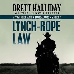 Lynch-Rope Law Audiobook, by Brett Halliday