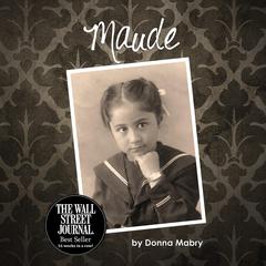 Maude Audiobook, by Donna Mabry