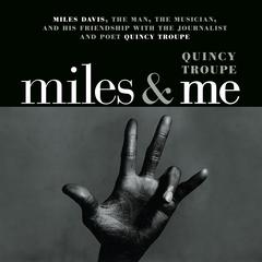 Miles and Me Audibook, by Quincy Troupe