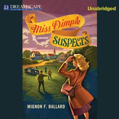 Miss Dimple Suspects Audiobook, by Mignon F. Ballard