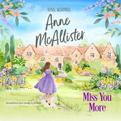 Miss You More Audiobook, by Anne McAllister