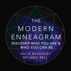 The Modern Enneagram: Discover Who You Are and Who You Can Be Audiobook, by Kacie Berghoef