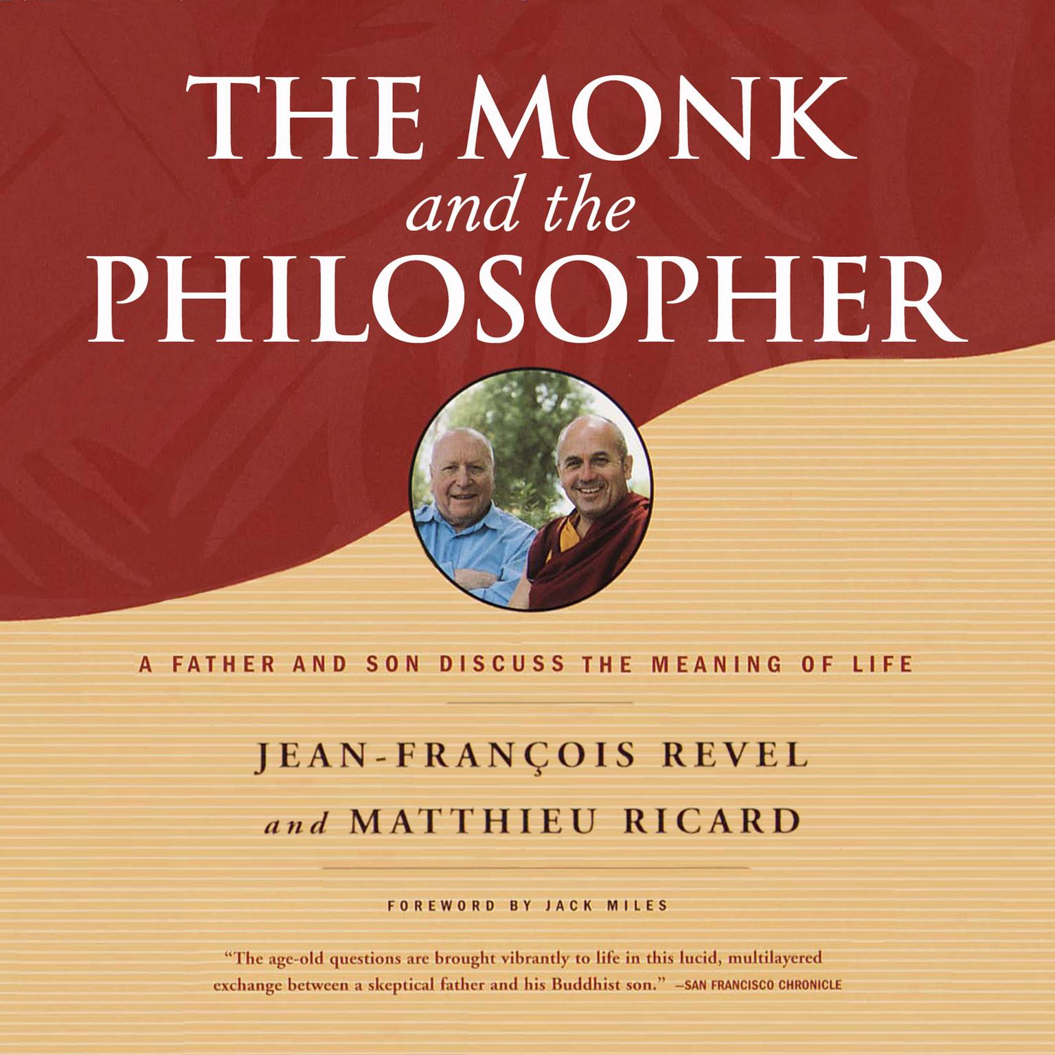 The Monk and the Philosopher: A Father and Son Discuss the Meaning of Life Audiobook, by Matthieu Ricard
